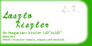 laszlo kiszler business card